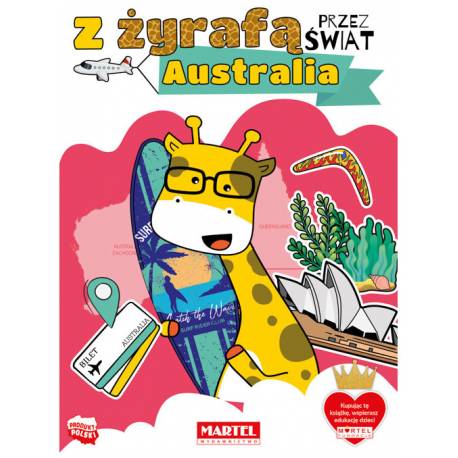 Książka Z Żyrafą przez świat, Australia., Martel